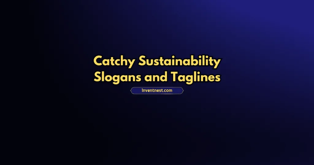 Catchy Sustainability Slogans