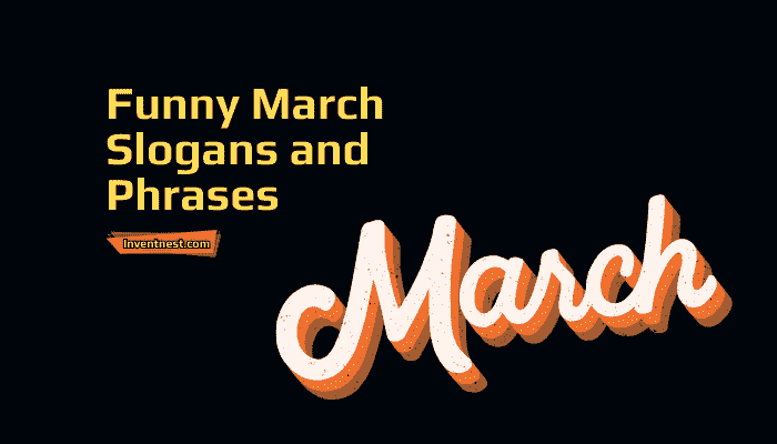 March Slogans Funny