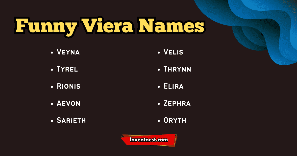 Funny Viera Names